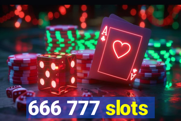 666 777 slots